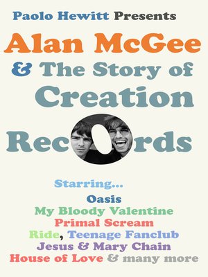 cover image of Alan McGee and the Story of Creation Records